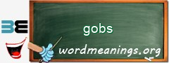 WordMeaning blackboard for gobs
